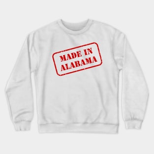 Made In Alabama Crewneck Sweatshirt